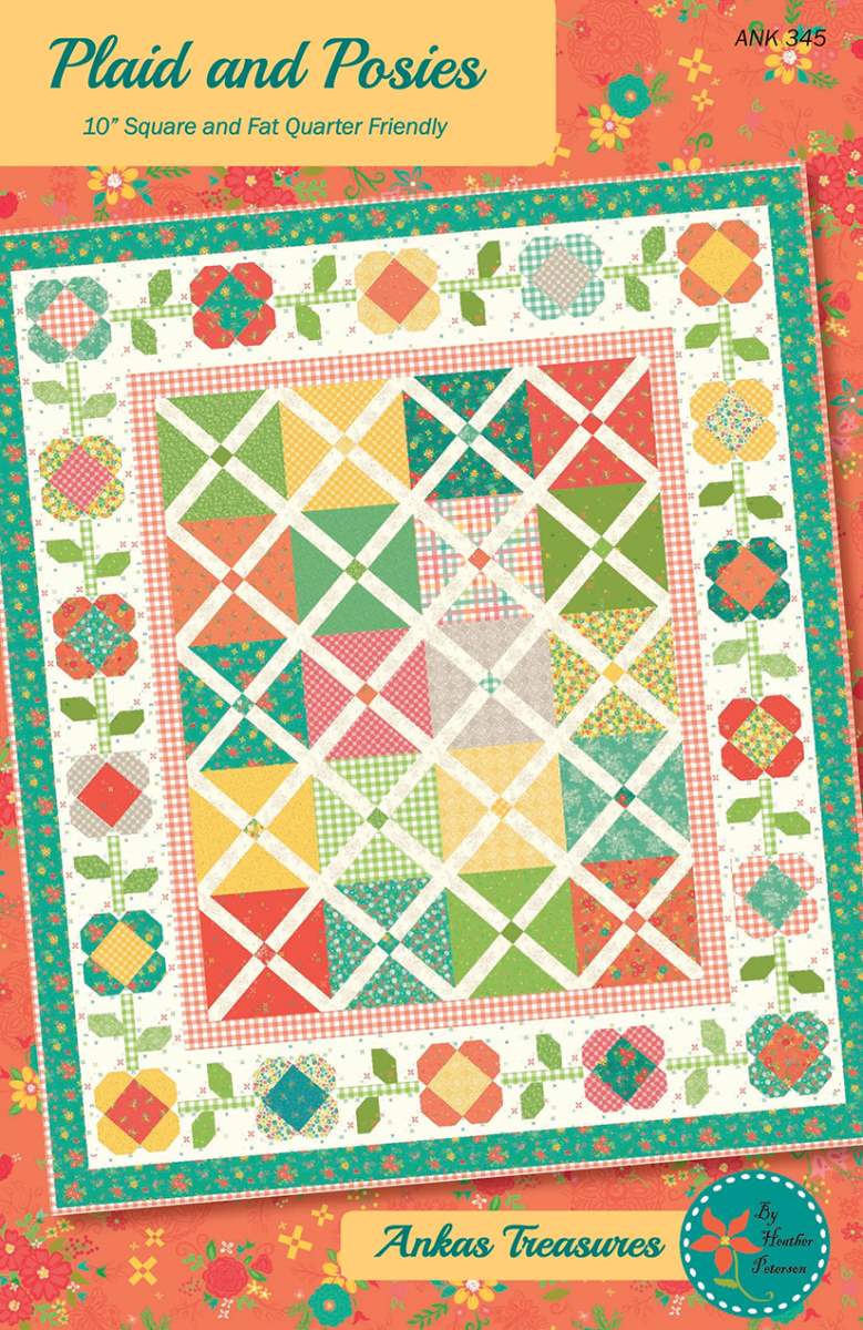 Heather Peterson Plaids and Posies Quilt Pattern