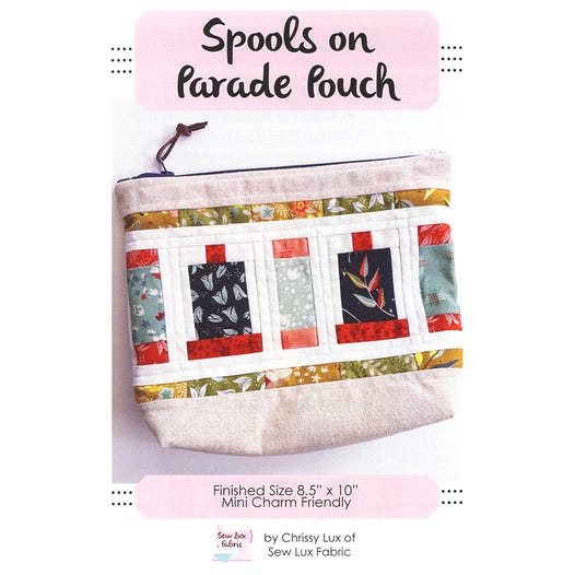 Spools on Parade Pouch Pattern