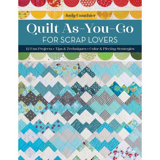 Quilt As-You-Go for Scrap Lovers Book